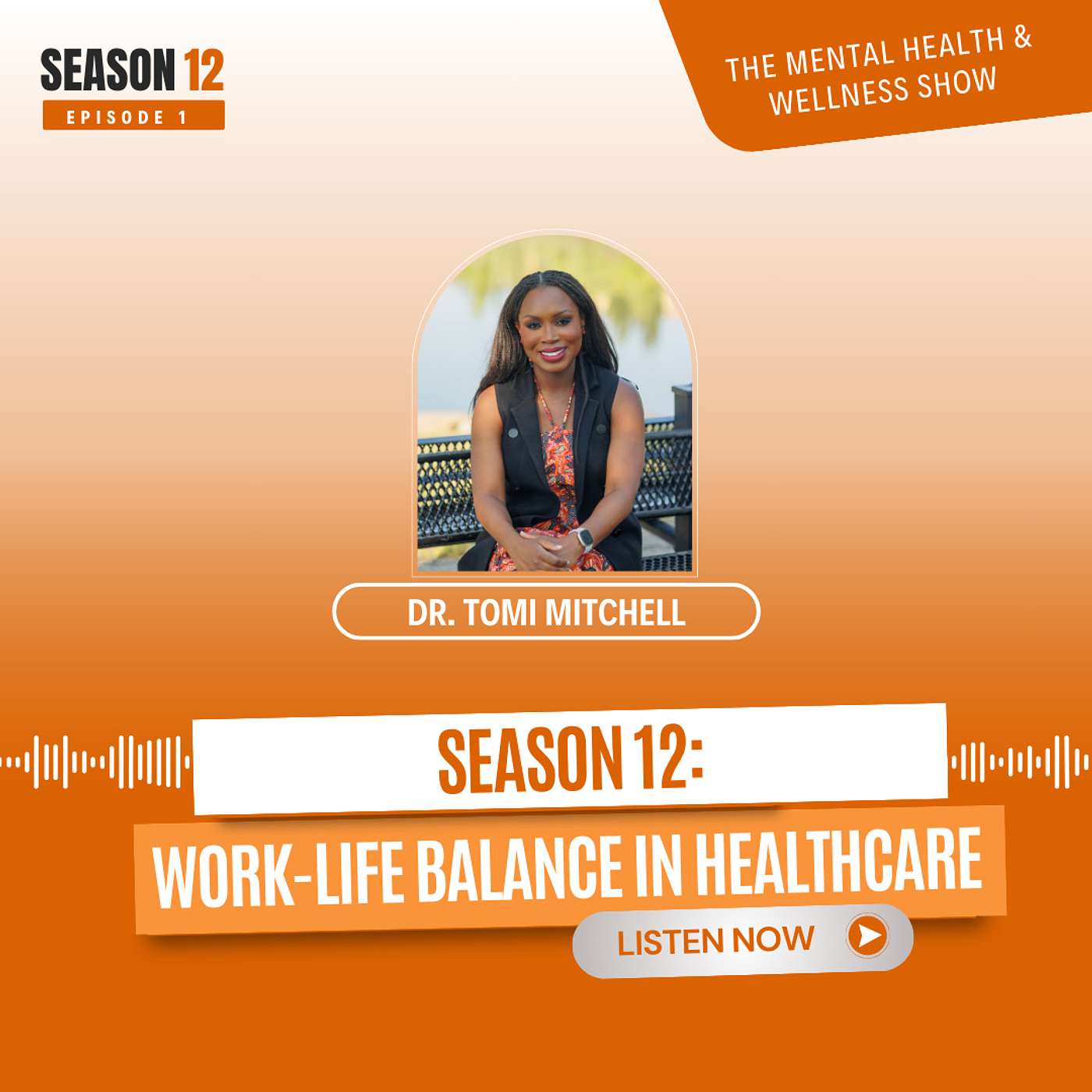 Season 12: Work-Life Balance in Healthcare