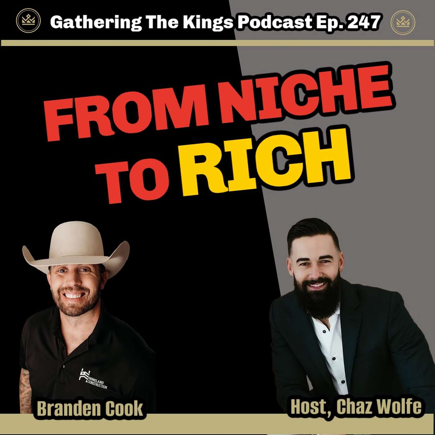 247 | Niche to Rich: Making it Big in Custom Construction