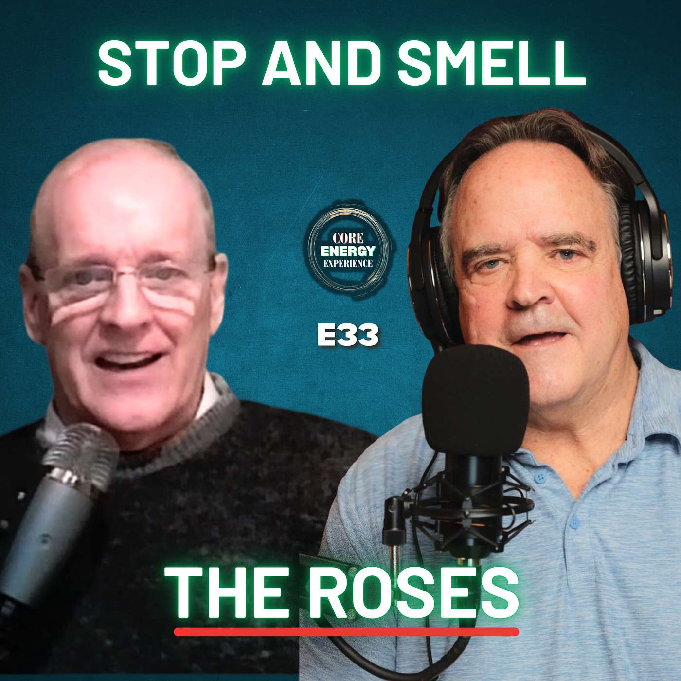 E33 - Stop And Smell The Roses | Keith Buff