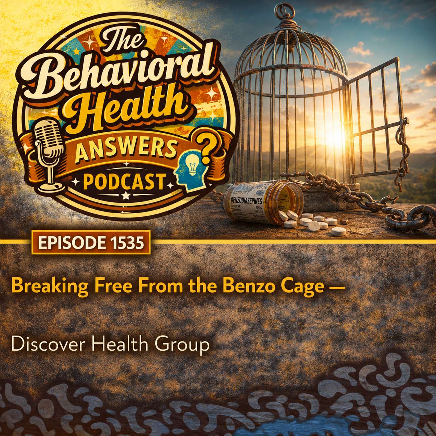 Episode 1535: Breaking Free From the Benzo Cage | Discover Health Group episode artwork