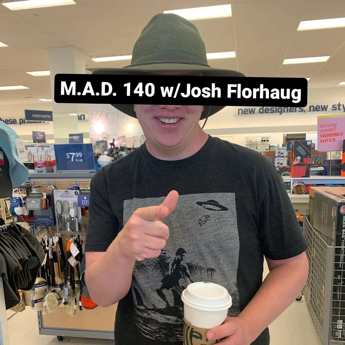 M.A.D. 140 w/Josh Florhaug