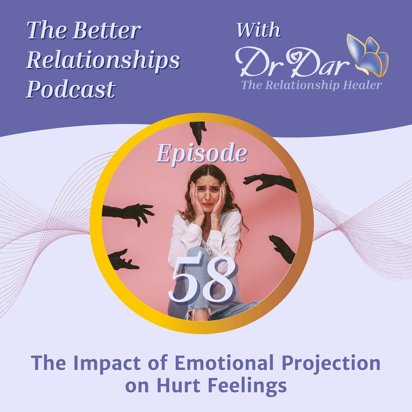 Ep58 Beyond Words: The Invisible Forces Shaping Your Relationship Pain