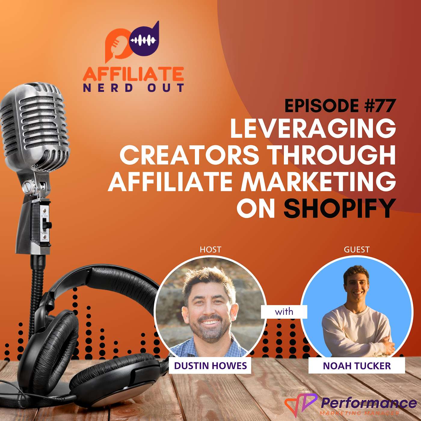 Leveraging Creators Through Affiliate Marketing on Shopify with Noah Tucker