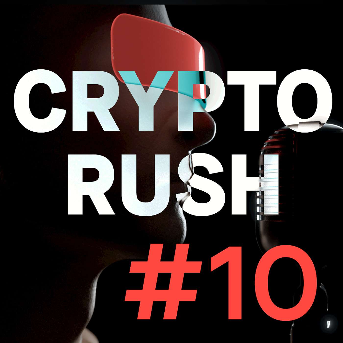 #10: CRYPTO RUSH - Cryptocurrency 101