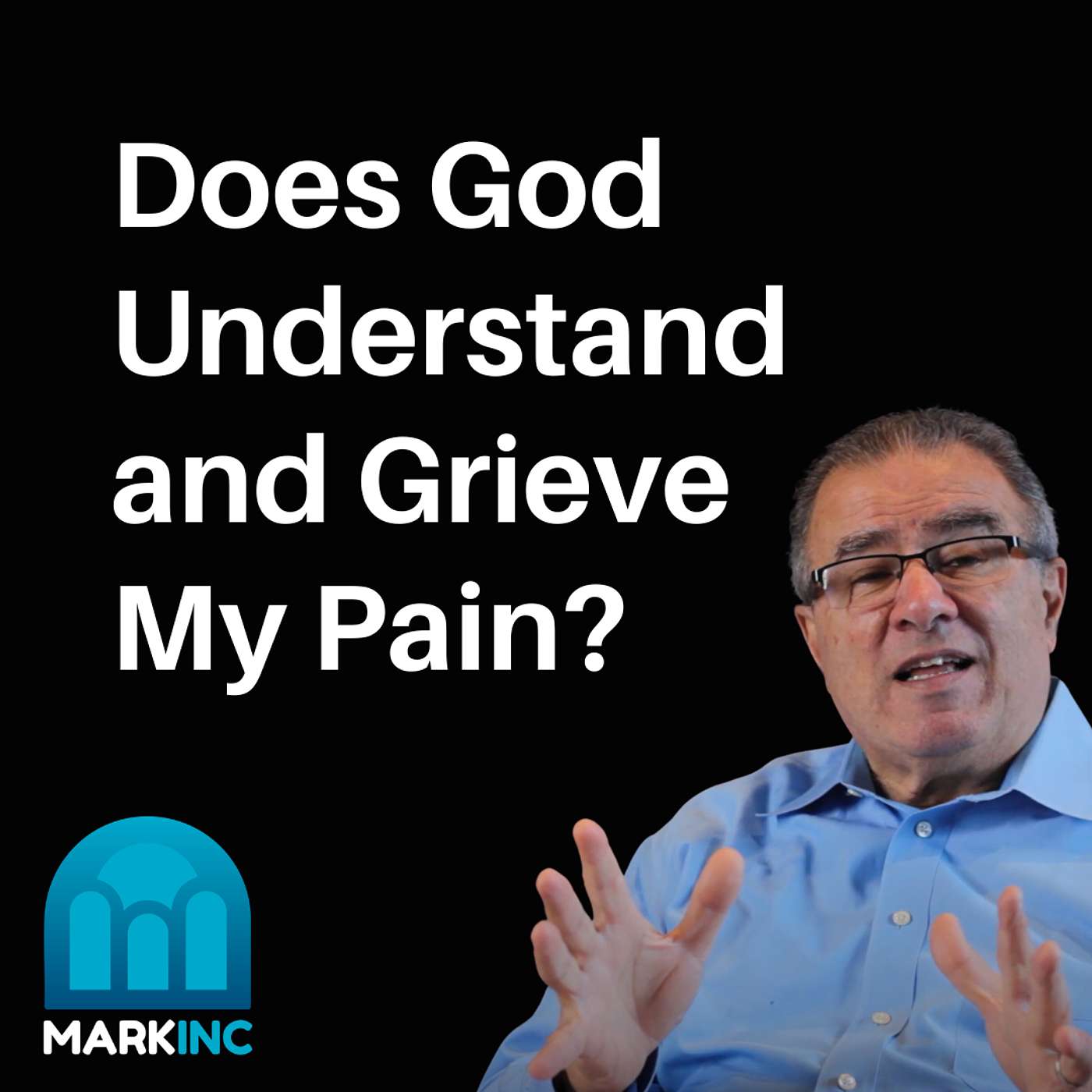 Does God Understand My Pain, and Does He Grieve with Me? | Ask Dr. Betters episode artwork