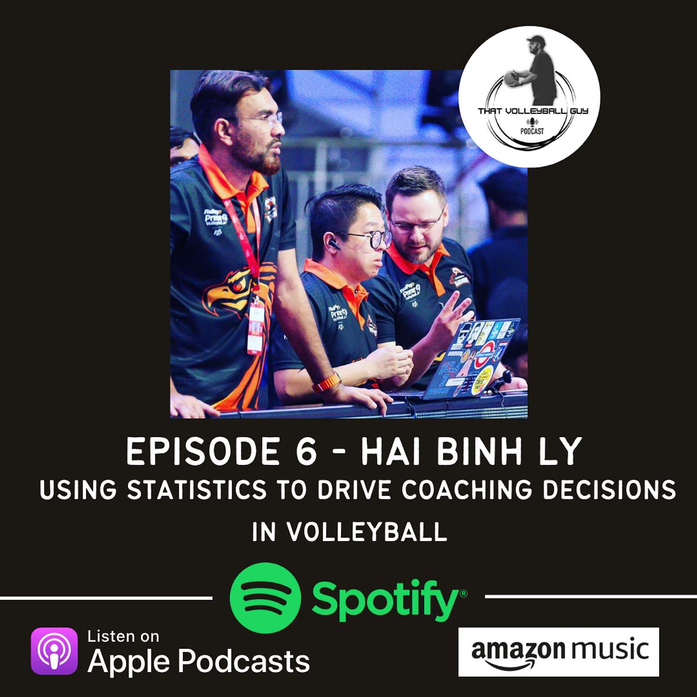 Episode 6 - Hai Binh Ly: Using Statistics to Drive Coaching Decisions in Volleyball