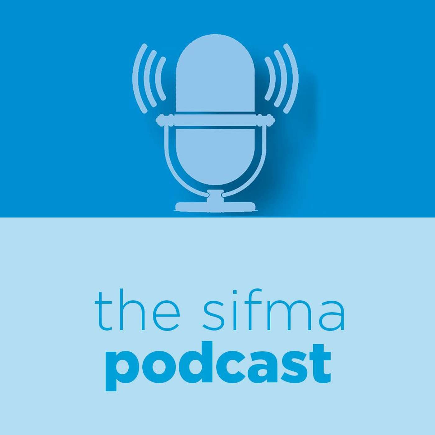 The SIFMA Podcast