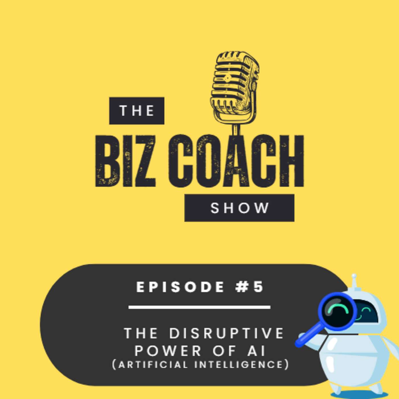 Episode 5 | The Disruptive Power of AI