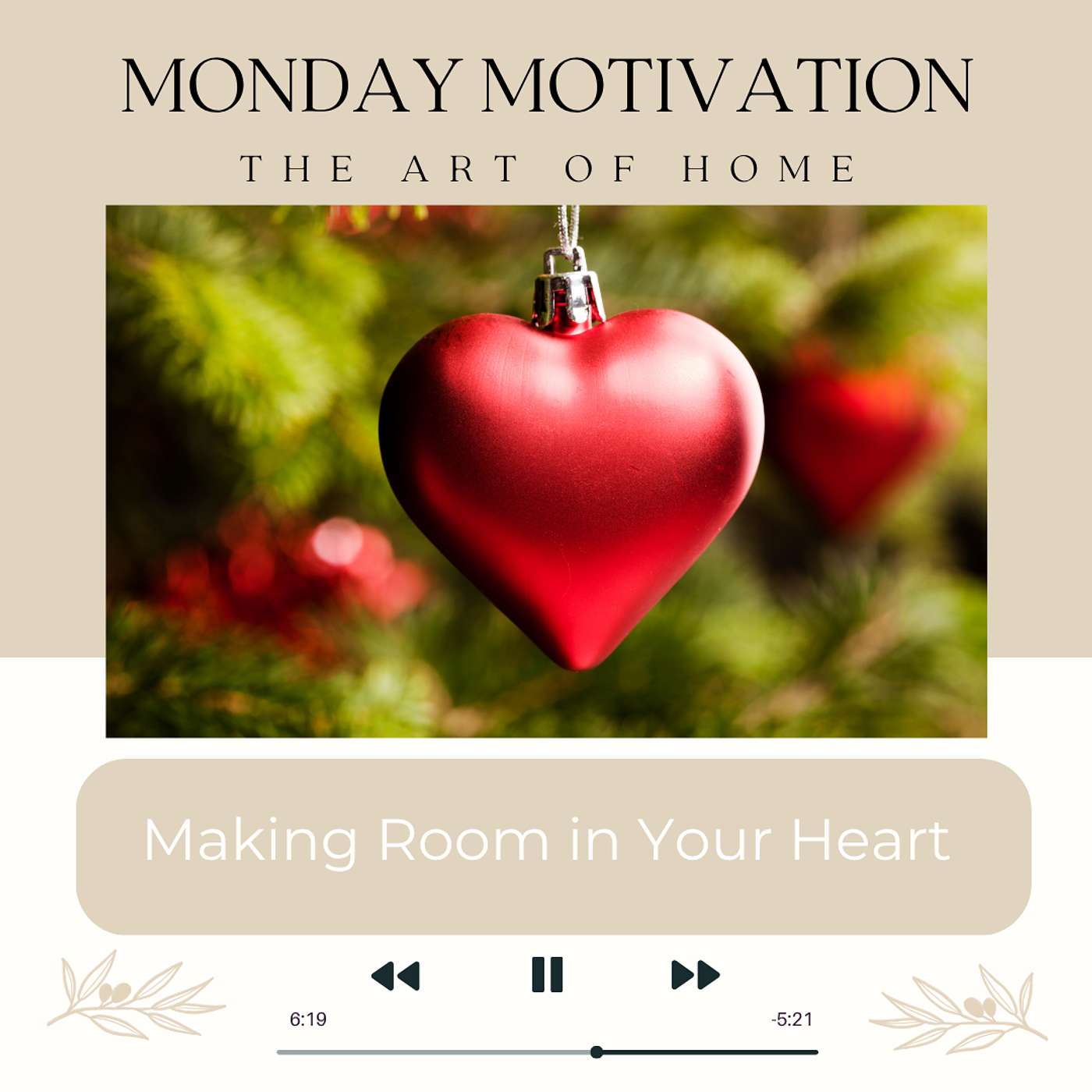 Monday Motivation #38 | Making Room in Your Heart