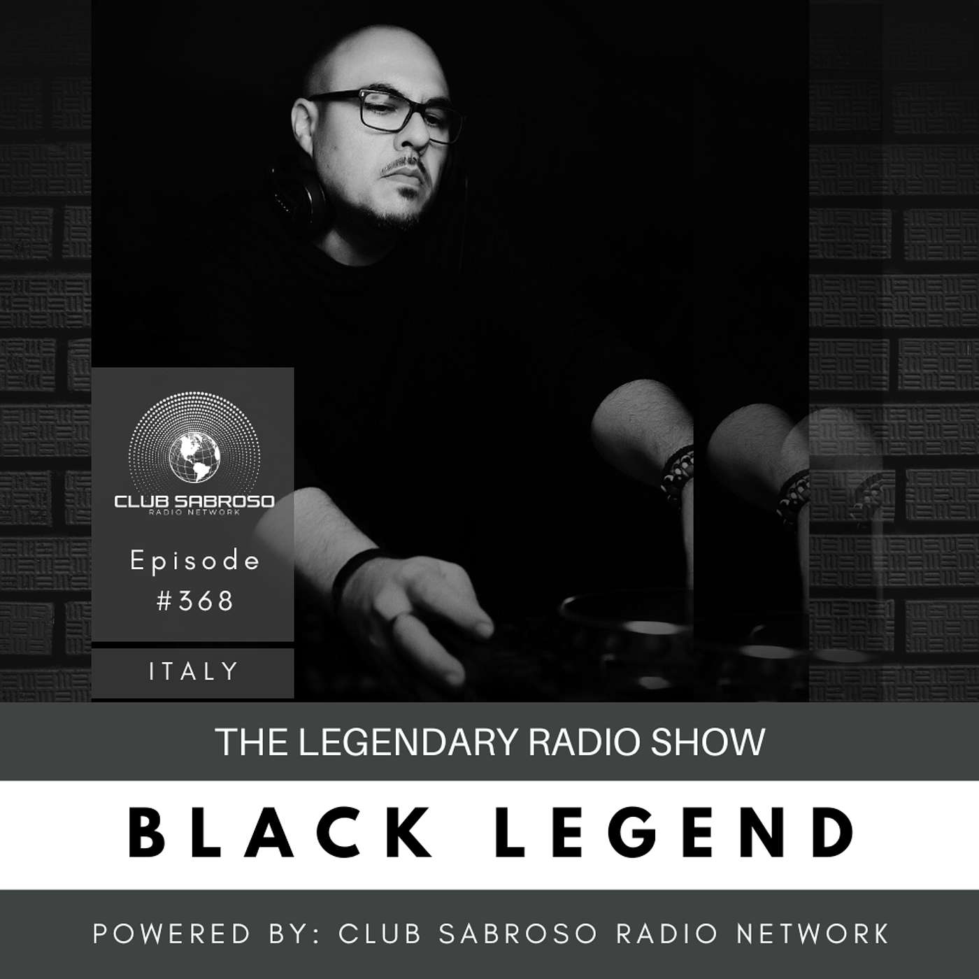 HOUSE MUSIC BY BLACK LEGEND: THE LEGENDARY RADIO SHOW #368