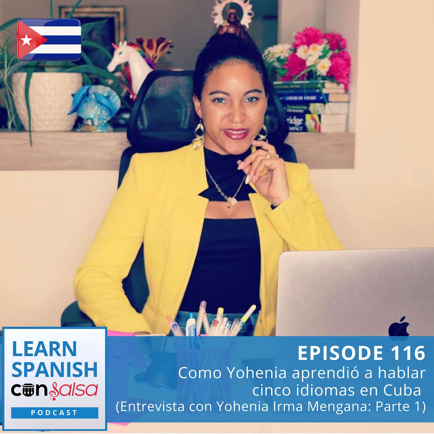 Como Yohenia aprendió a hablar cinco idiomas en Cuba (Entrevista con Yohenia Irma Mengana: Parte 1) ♫ 116 episode artwork