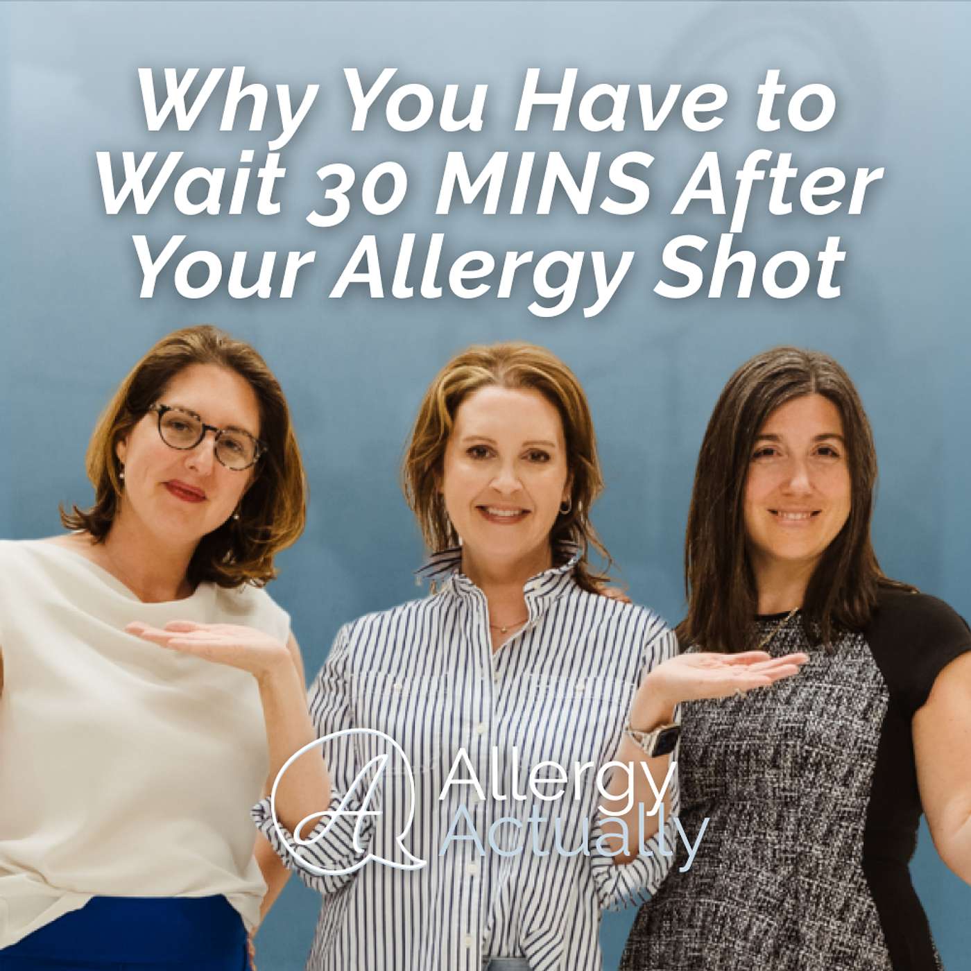 Why You Have to Wait 30 Minutes After Your Allergy Shot | Episode 35
