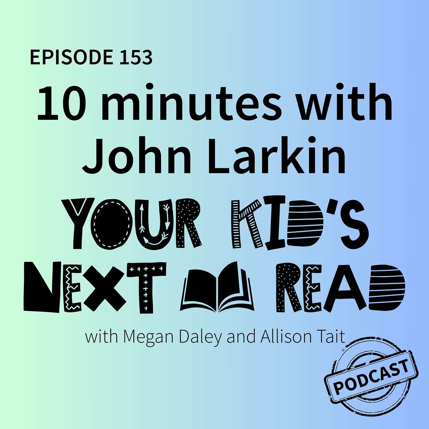 Your Kid\'s Next Read With Allison Tait and Megan Daley
