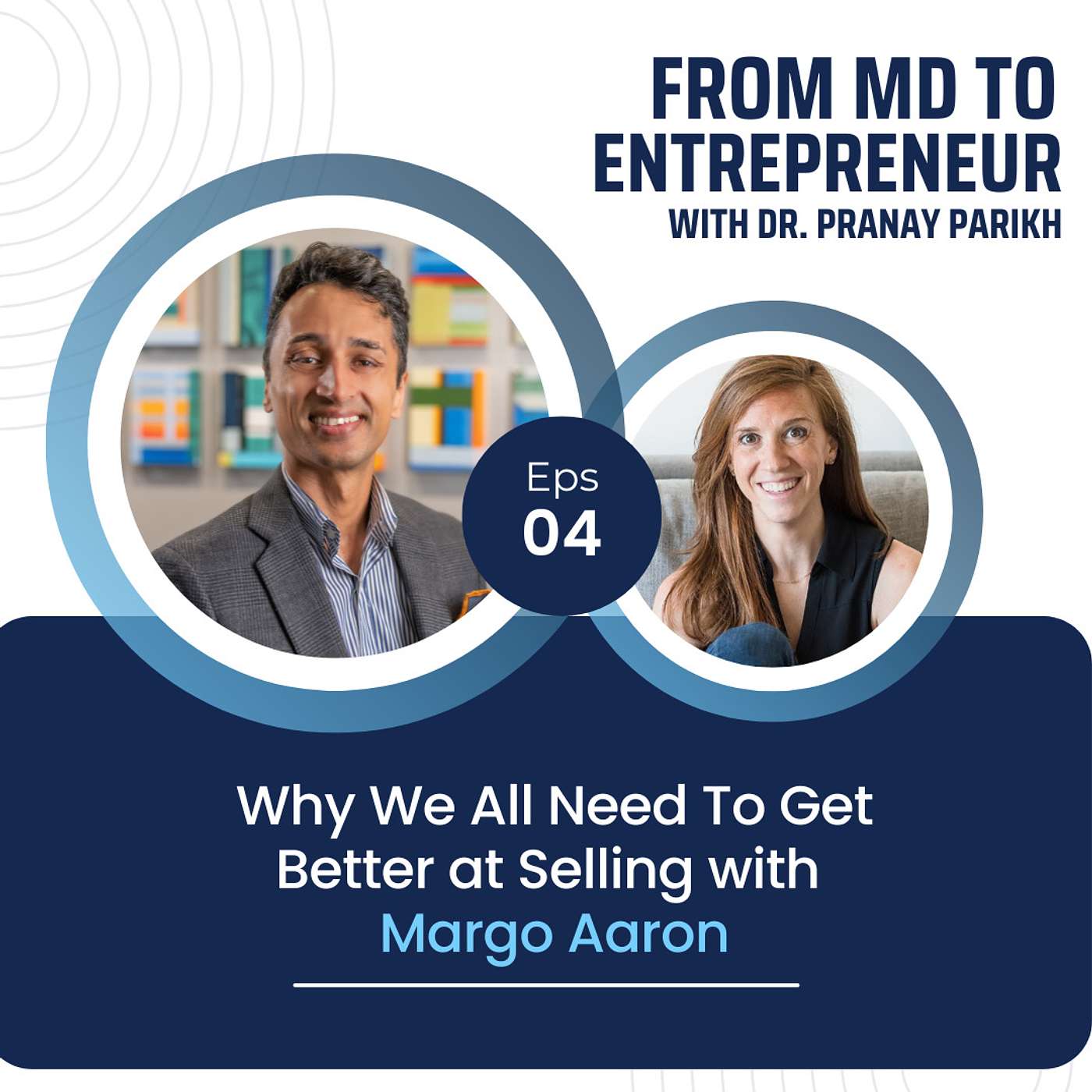 From MD to Entrepreneur with Dr. Pranay Parikh