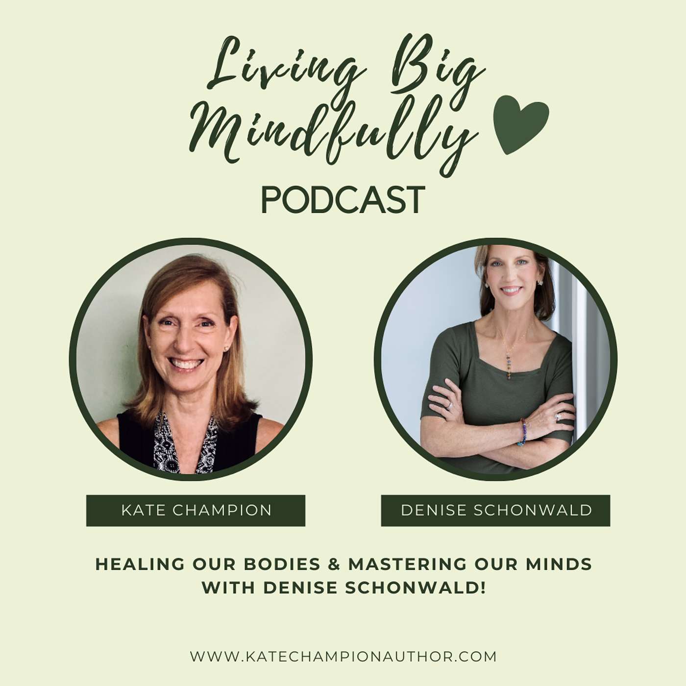 Ep 48: Healing Our Bodies & Mastering Our Minds with Denise Schonwald!