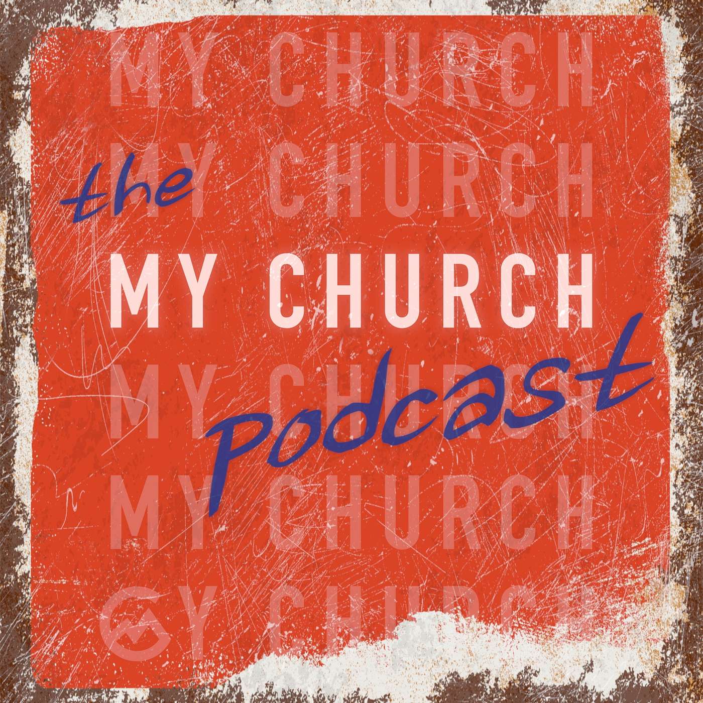 The My Church Podcast