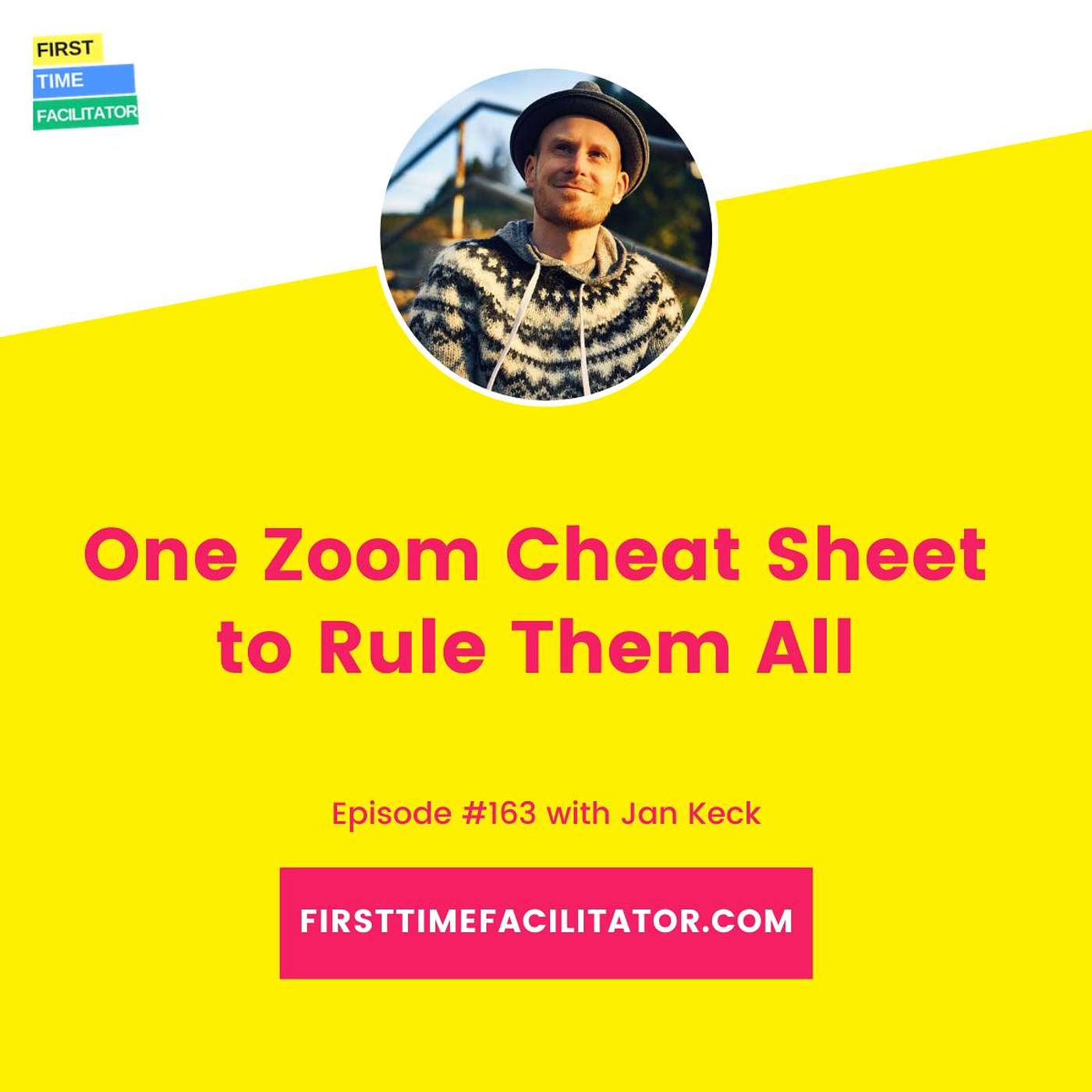 One Zoom Cheat Sheet to Rule Them All with Jan Keck (Episode 163)