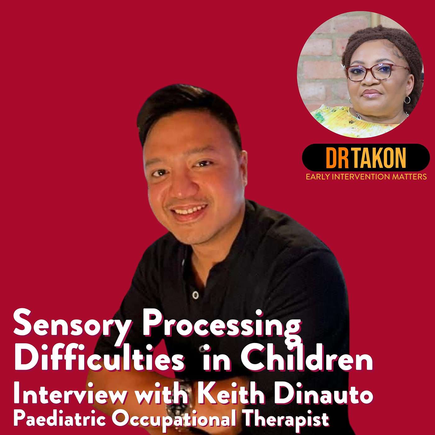 Sensory Processing Difficulties  in Children - Interview with Keith Dinauto, Paediatric Occupational Therapist