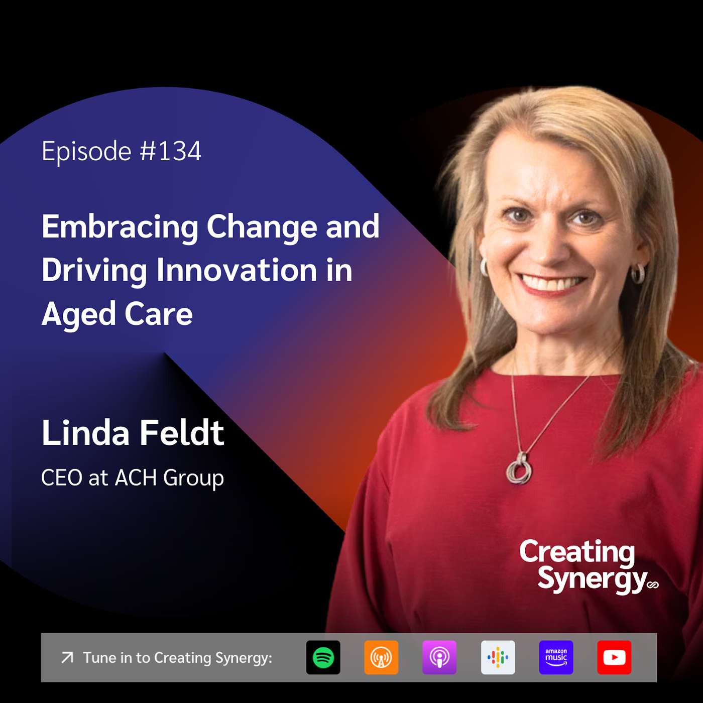 #134 Linda Feldt, CEO of ACH Group on Embracing Change and Driving Innovation in Aged Care #134 Linda Feldt, CEO of ACH Group on Embracing Change and Driving Innovation in Aged Care