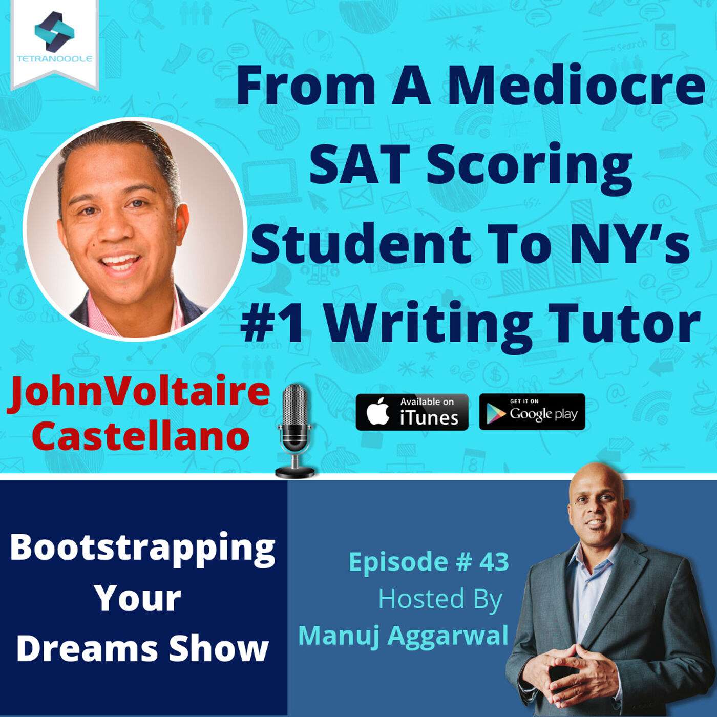 043 | From A Mediocre SAT Scoring Student To NY's #1 Writing Tutor, With John Voltaire Castellano