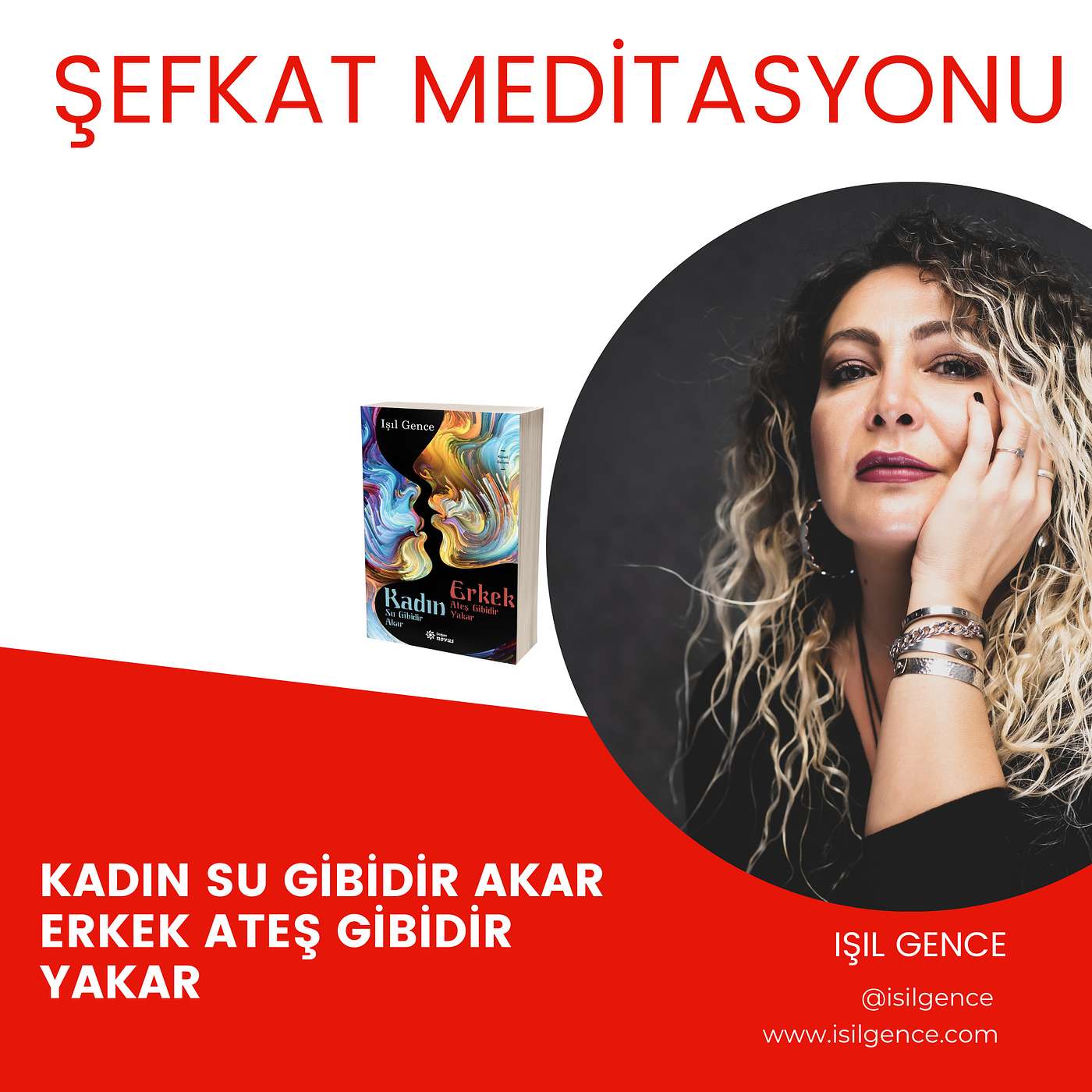 Kadın Su Gibidir Akar Erkek Ateş Gibidir Yakar Kitabı Meditasyonları