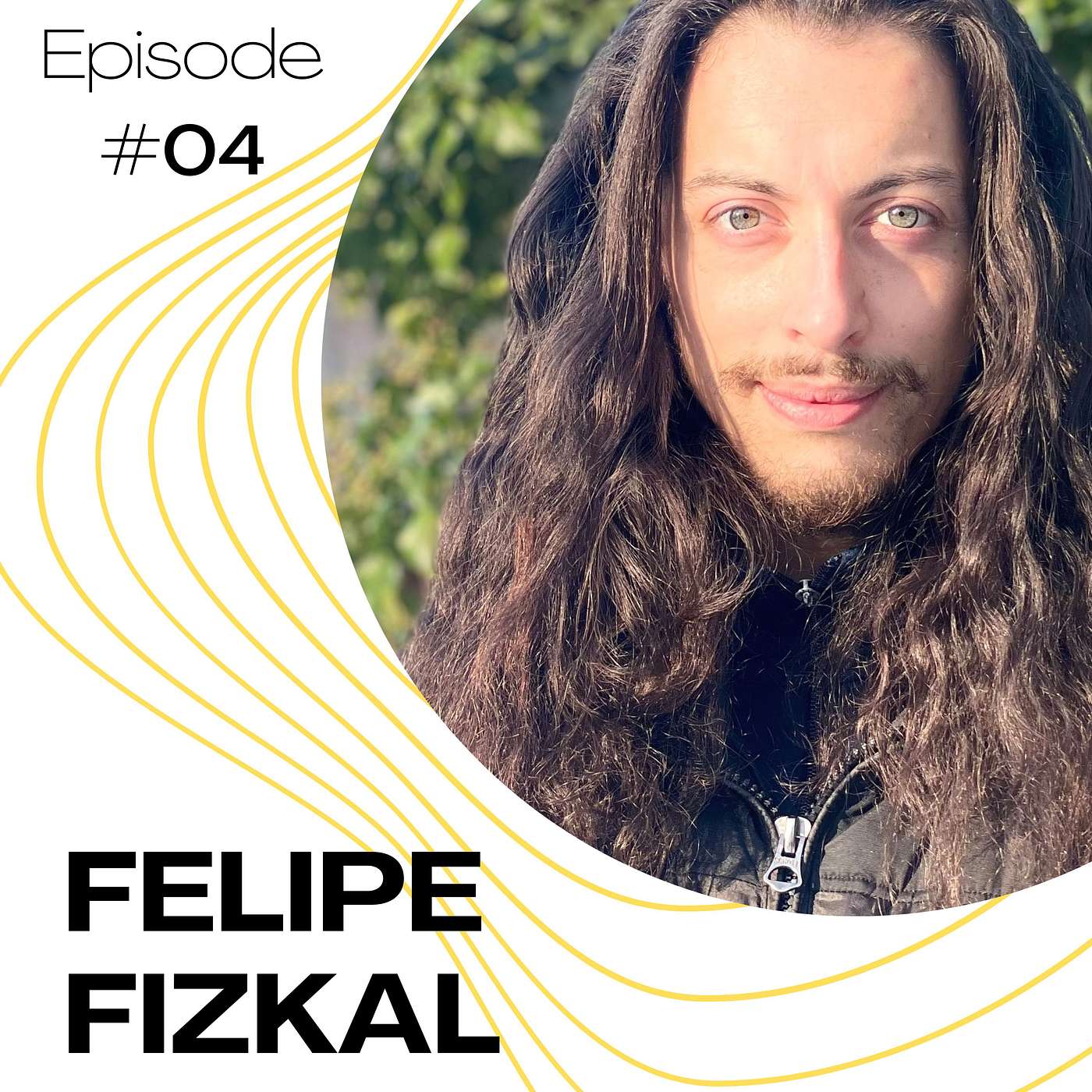 #04 - Felipe Fizkal 🎉 #04 - Felipe Fizkal 🎉
