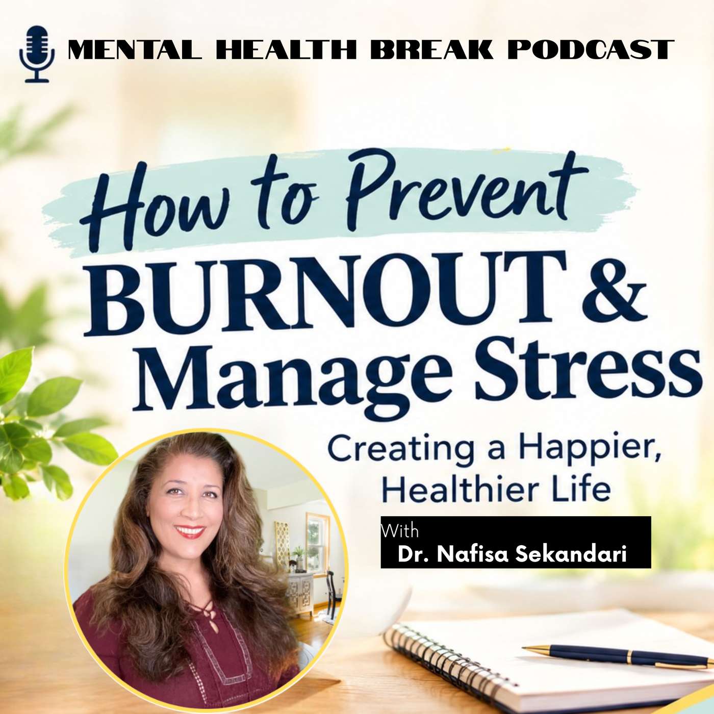 How to Prevent Burnout & Manage Stress: Creating a Happier, Healthier Life episode artwork