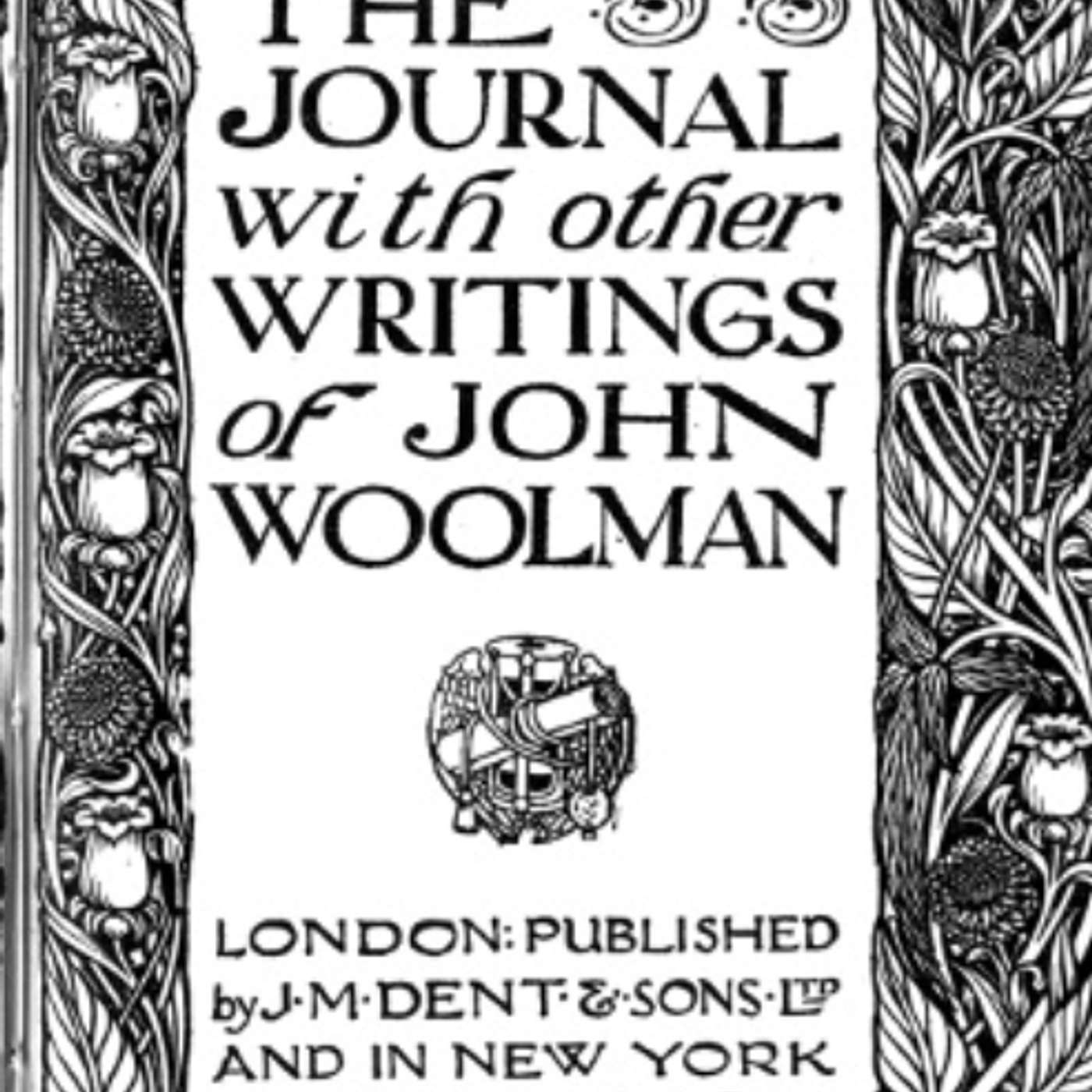 John Woolman: Early Abolitionist, Pacifist, Spiritual Genius