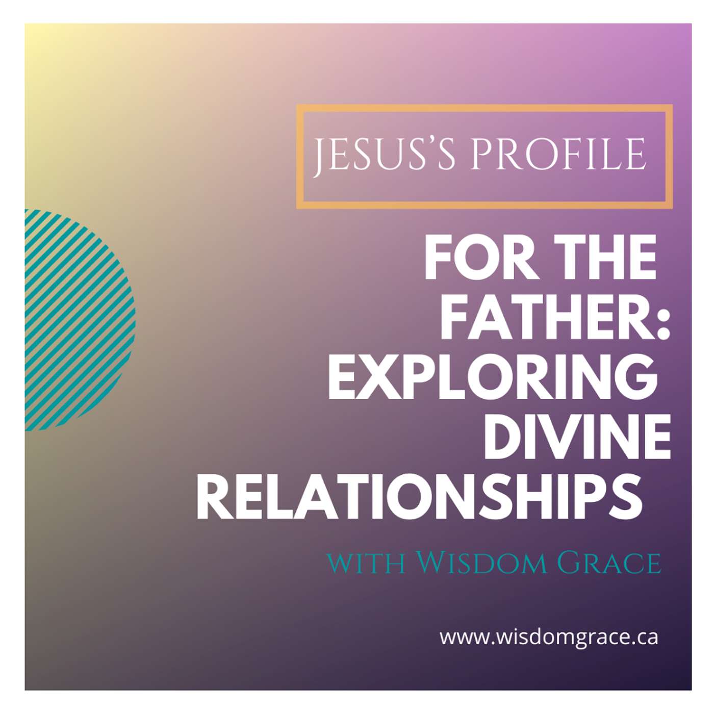 For the Father: Exploring Divine Relationships