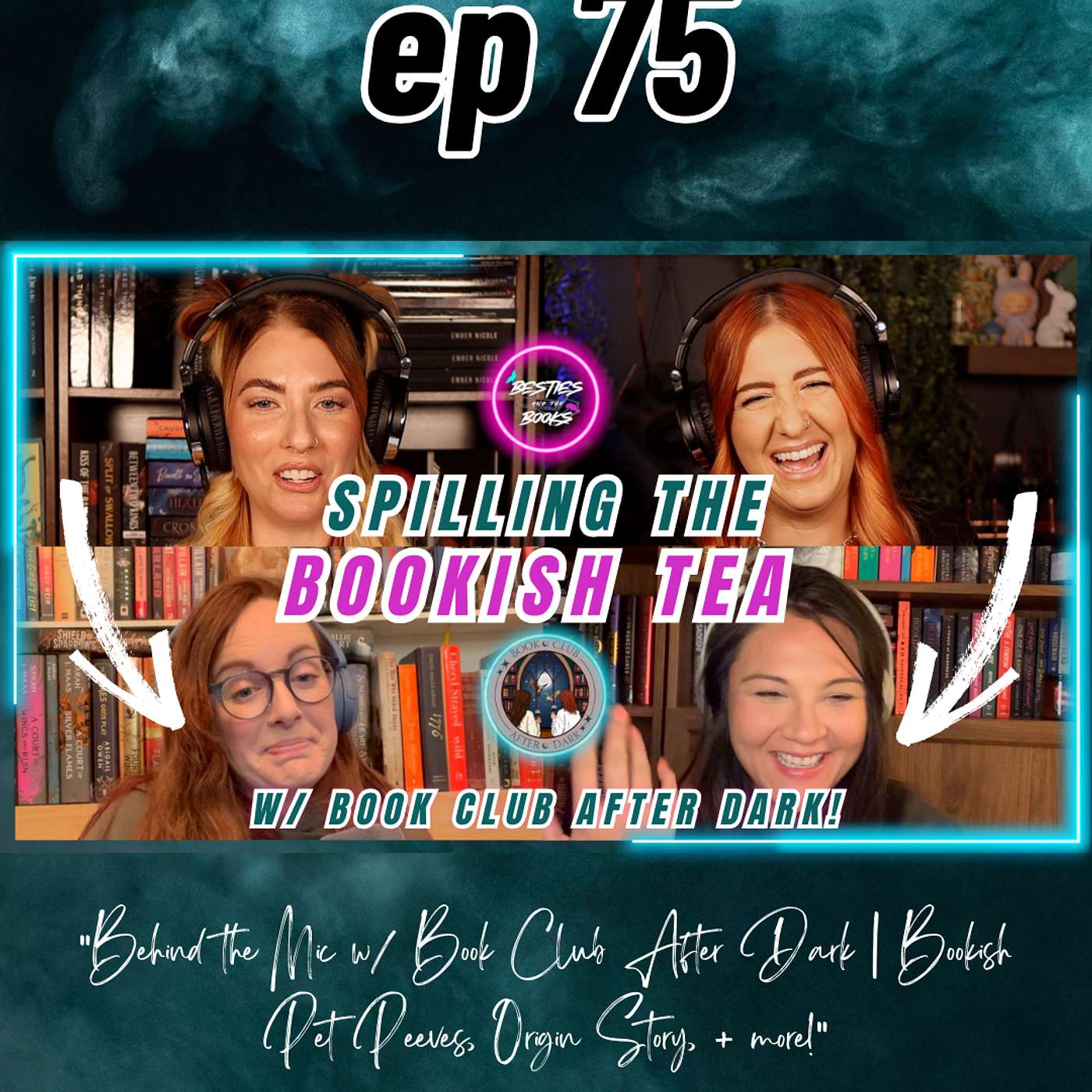 Ep 75 Behind the Mic w/ Book Club After Dark 🌙📚 | Bookish Pet Peeves, Origin Story, + more!