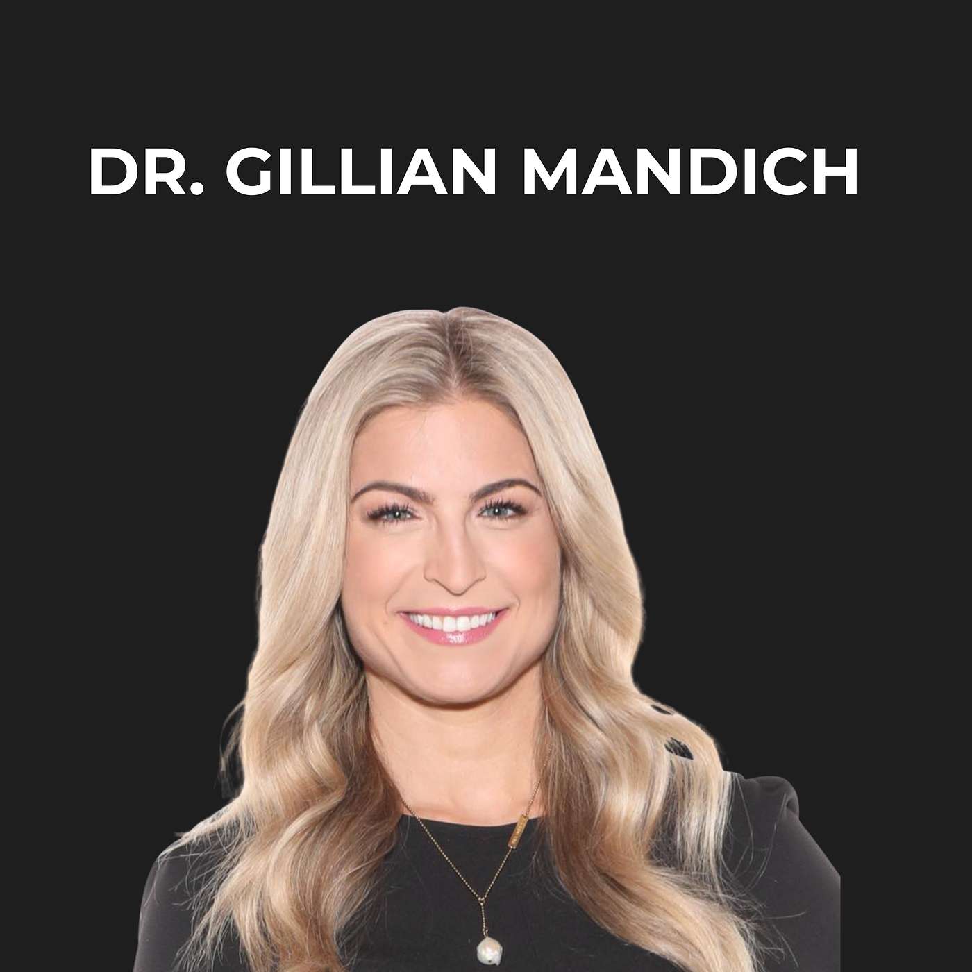 21- The Science of Happiness with Dr. Gillian Mandich episode artwork