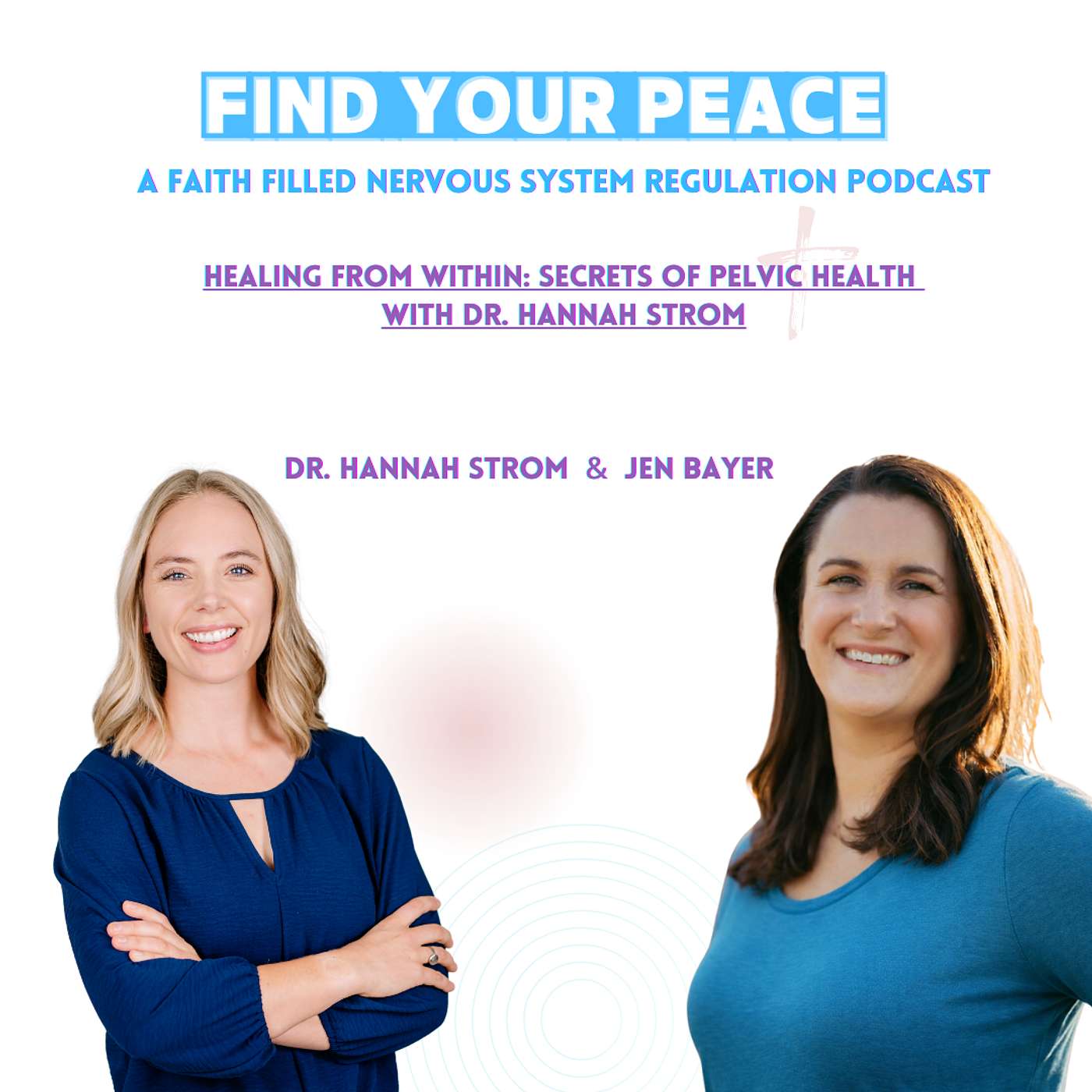 Healing From Within: Secrets of Pelvic Health with Dr. Hannah Strom Healing From Within: Secrets of Pelvic Health with Dr. Hannah Strom