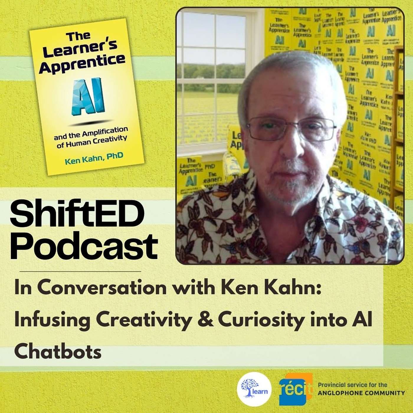ShiftED Podcast #59 In Conversation with Ken Kahn: In Conversation with Ken Kahn: Infusing Creativity & Curiosity into Al Chatbots episode artwork