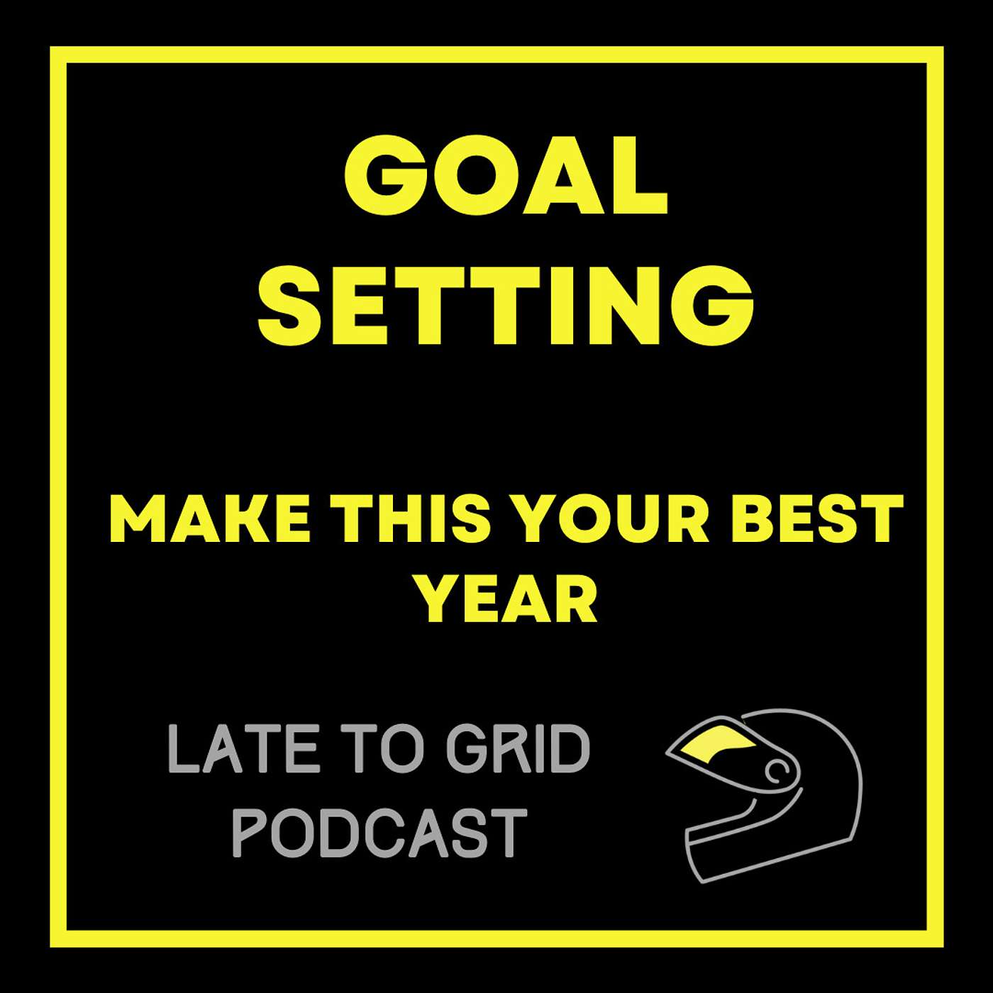 Goal Setting For Racers - Make This Your Best Year!