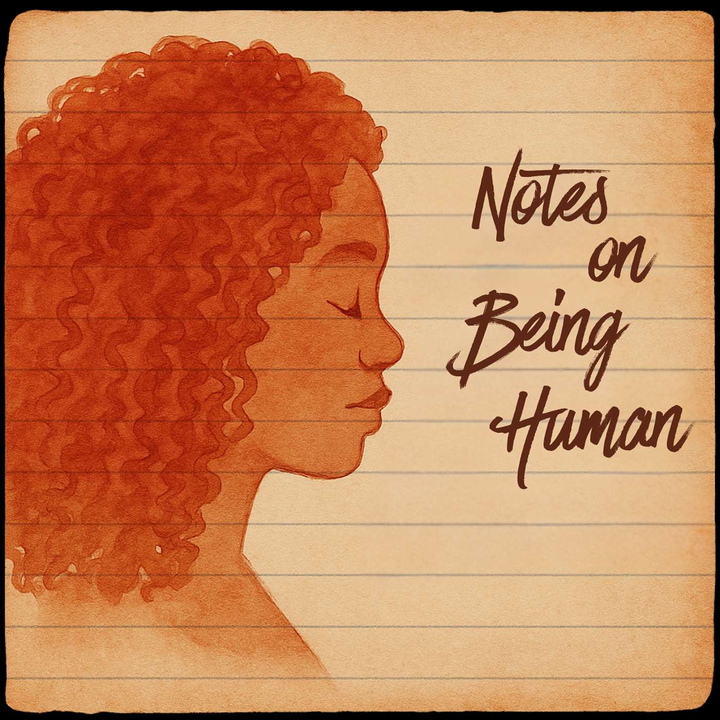 Notes on Being Human