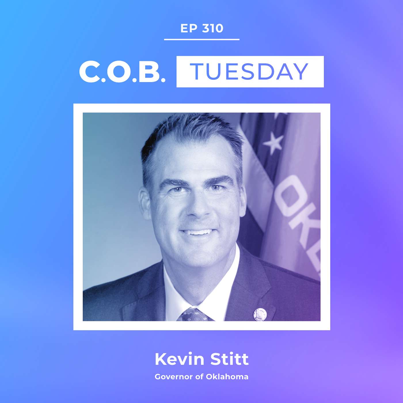 "Our Founding Fathers Didn’t Think Politics Would Be A Profession" Featuring Governor Kevin Stitt, OK