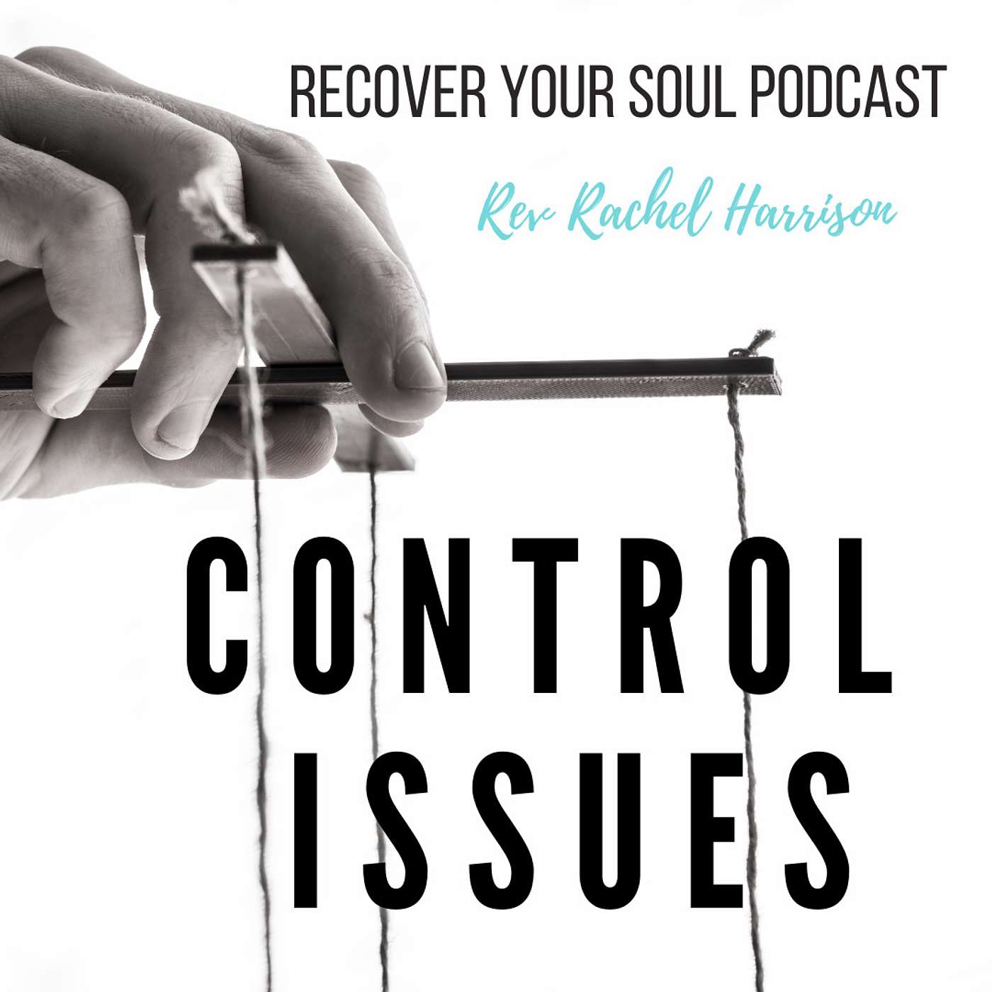 Control Issues- The Source of our Suffering and How to Take Our Power Back episode artwork