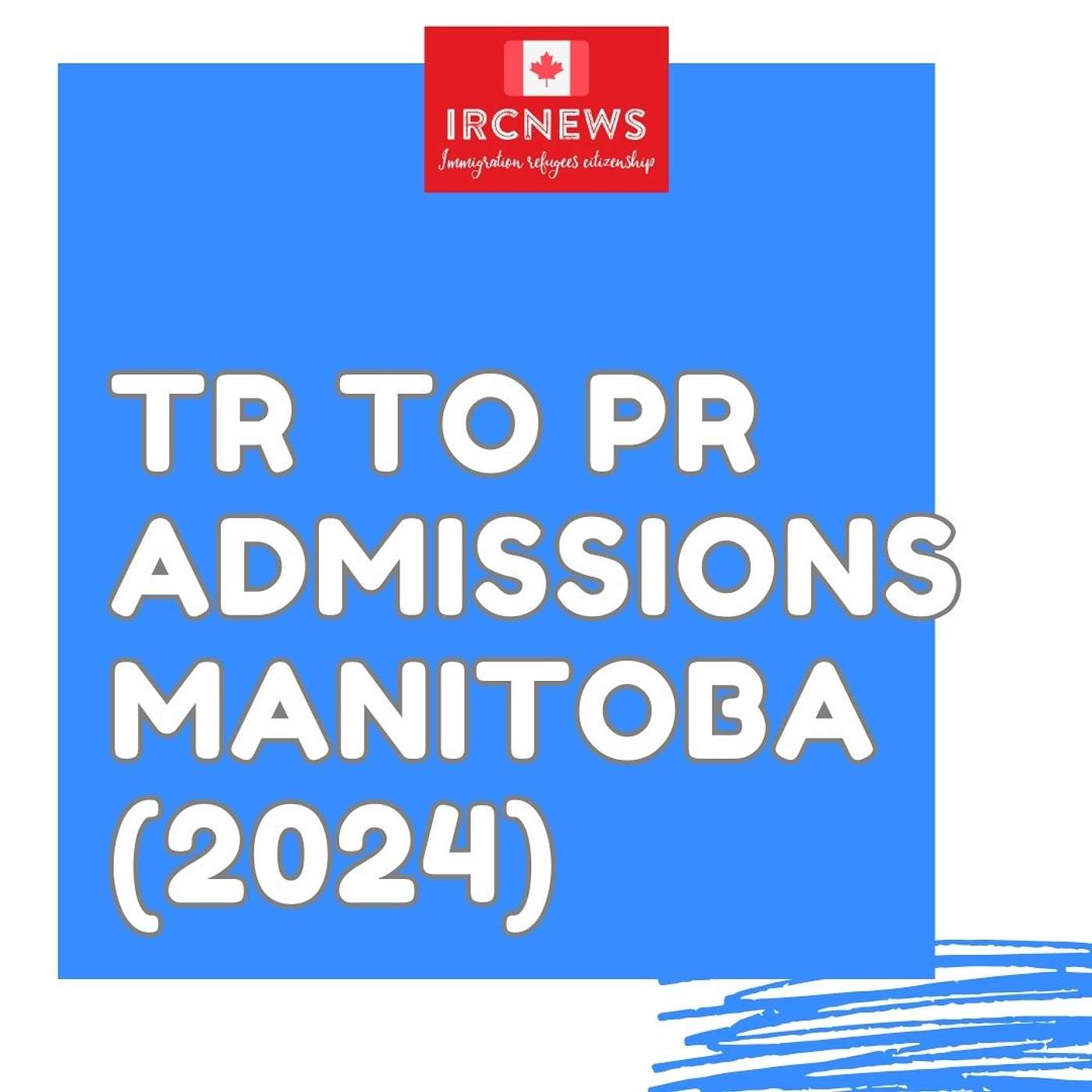 Canada Immigration TR to PR Admissions in Manitoba (2024) episode artwork