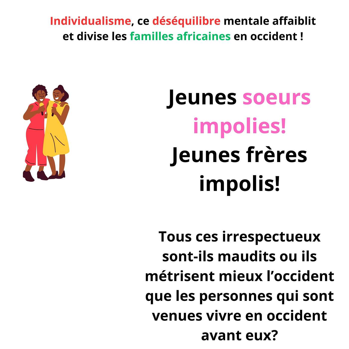😔 Individualisme, ce déséquilibre mentale divise les familles africaines en occident !