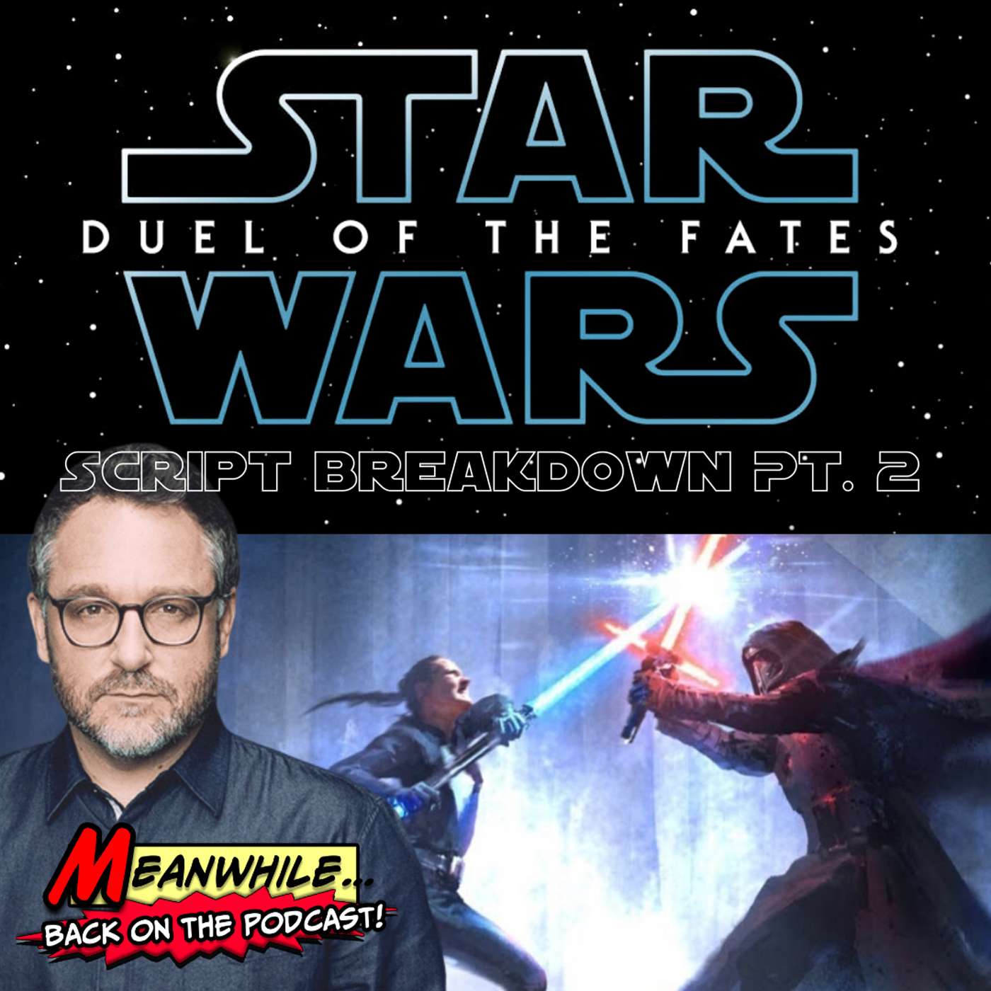 Ep. 29- Colin Trevorrow's Star Wars: 