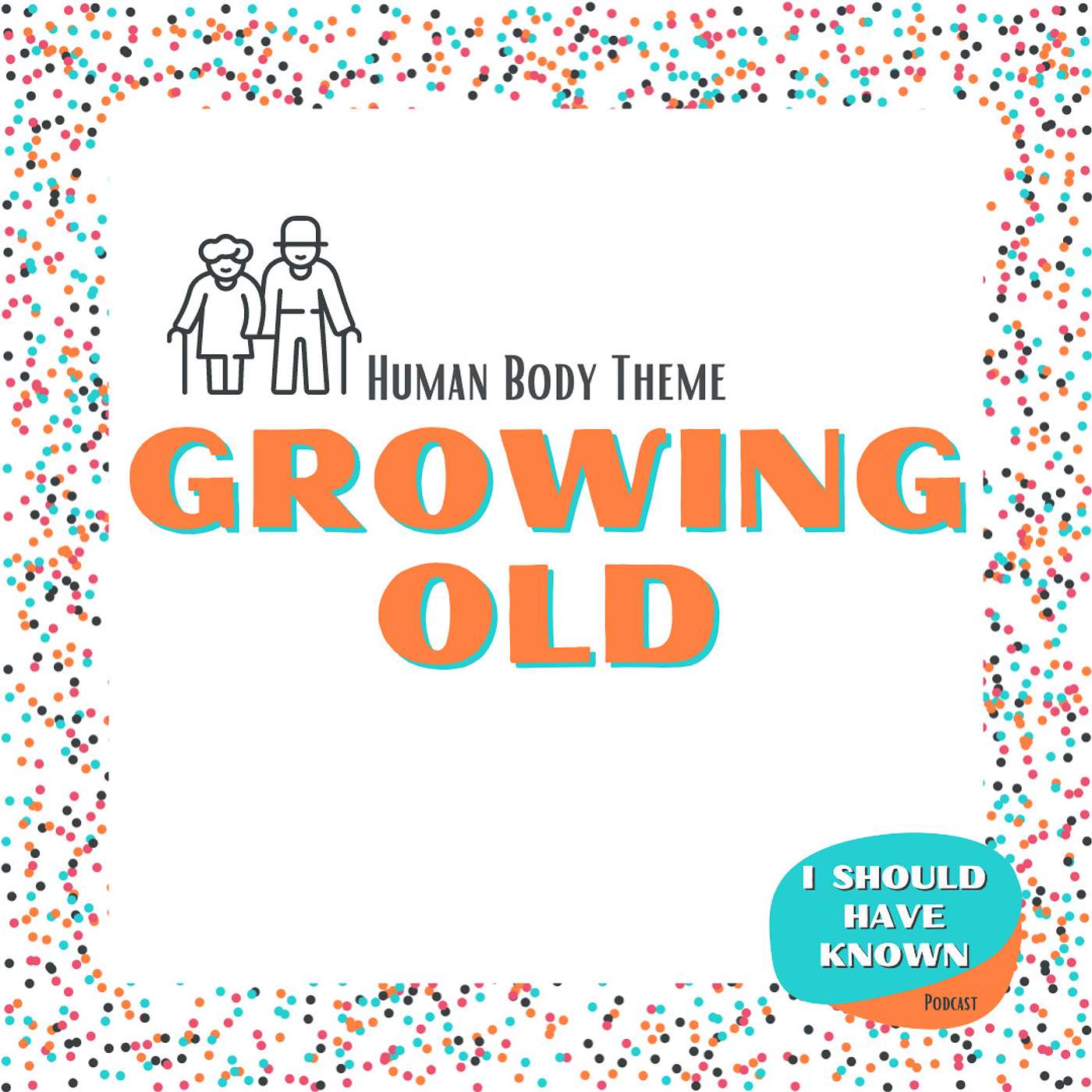 Growing Old - Human Body Theme