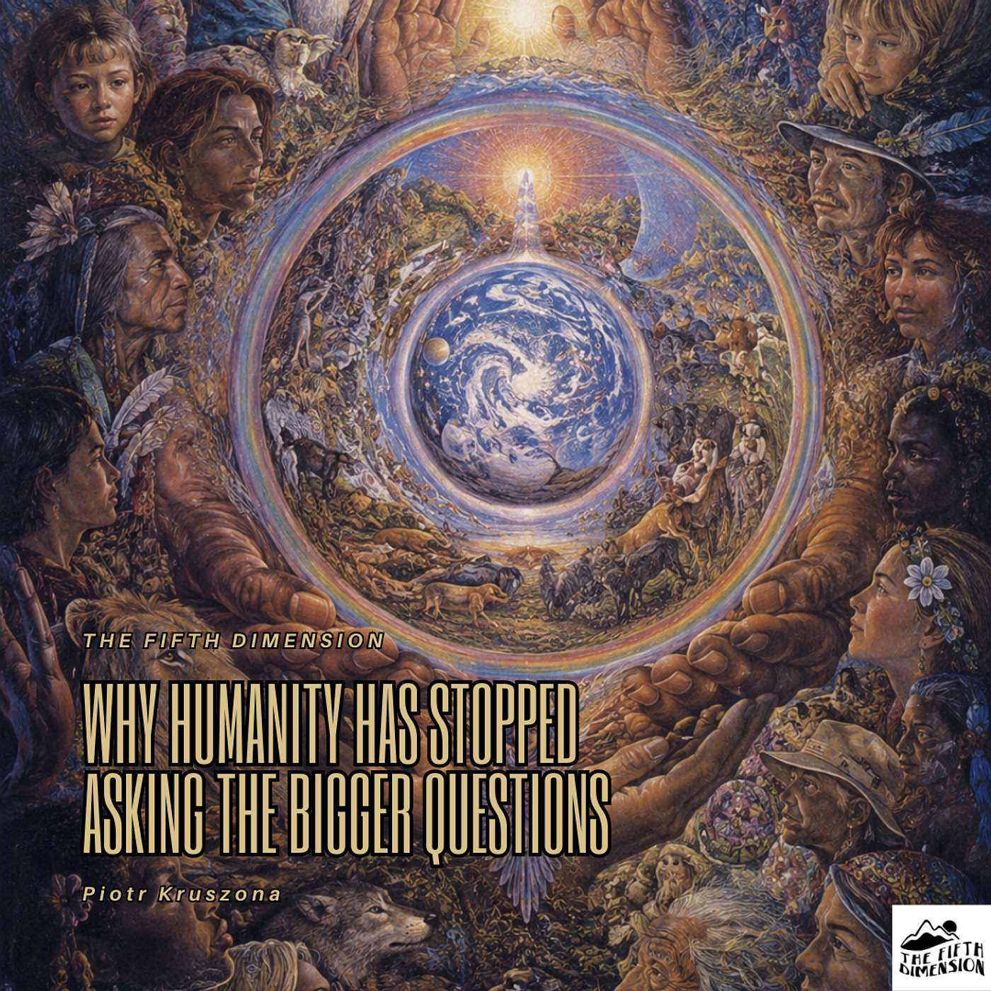 Piotr Kruszona - Why Humanity Has Stopped Asking the Bigger Questions episode artwork