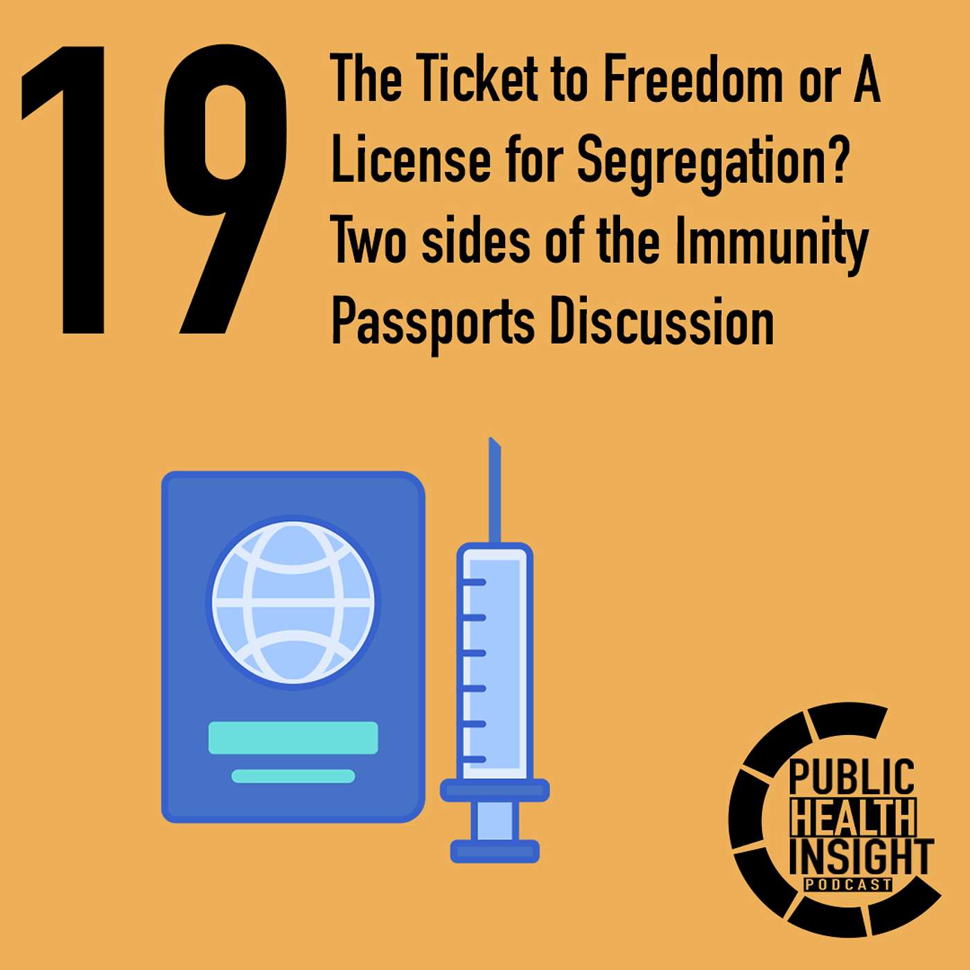 The Ticket to Freedom or A License for Segregation? Two sides of the Immunity Passports Discussion