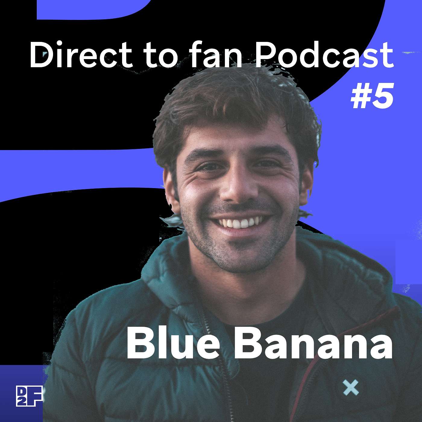 Direct to fan Podcast