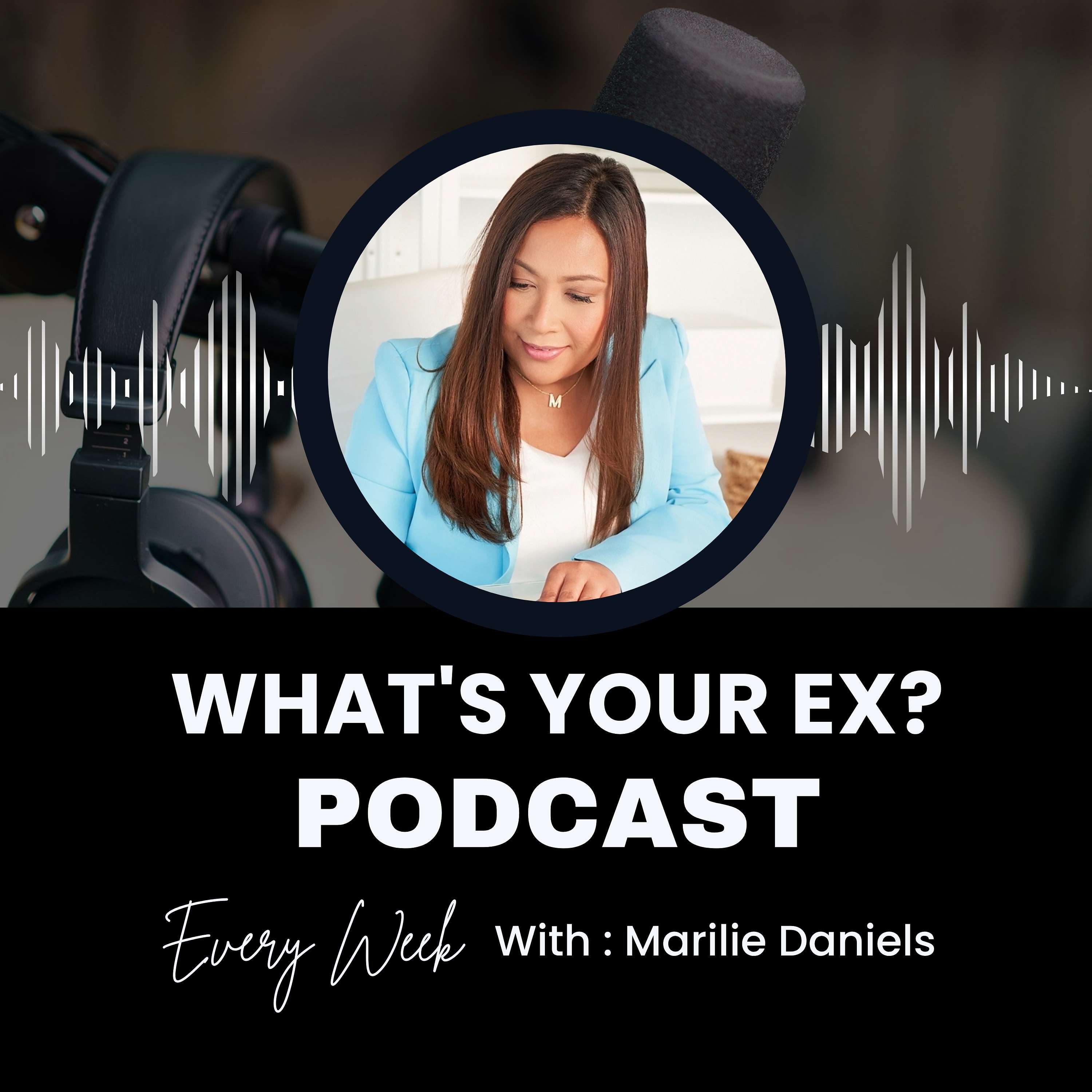 What's Your Ex? podcast artwork