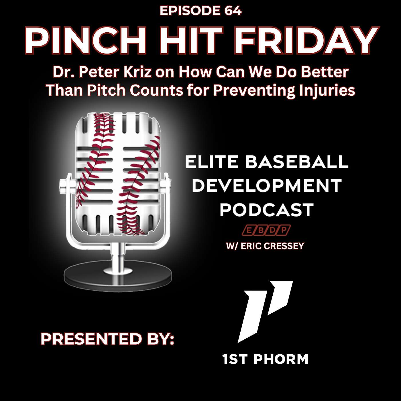 Pinch Hit Friday #64 - Dr. Peter Kriz on How Can We Do Better Than Pitch Counts for Preventing Injuries