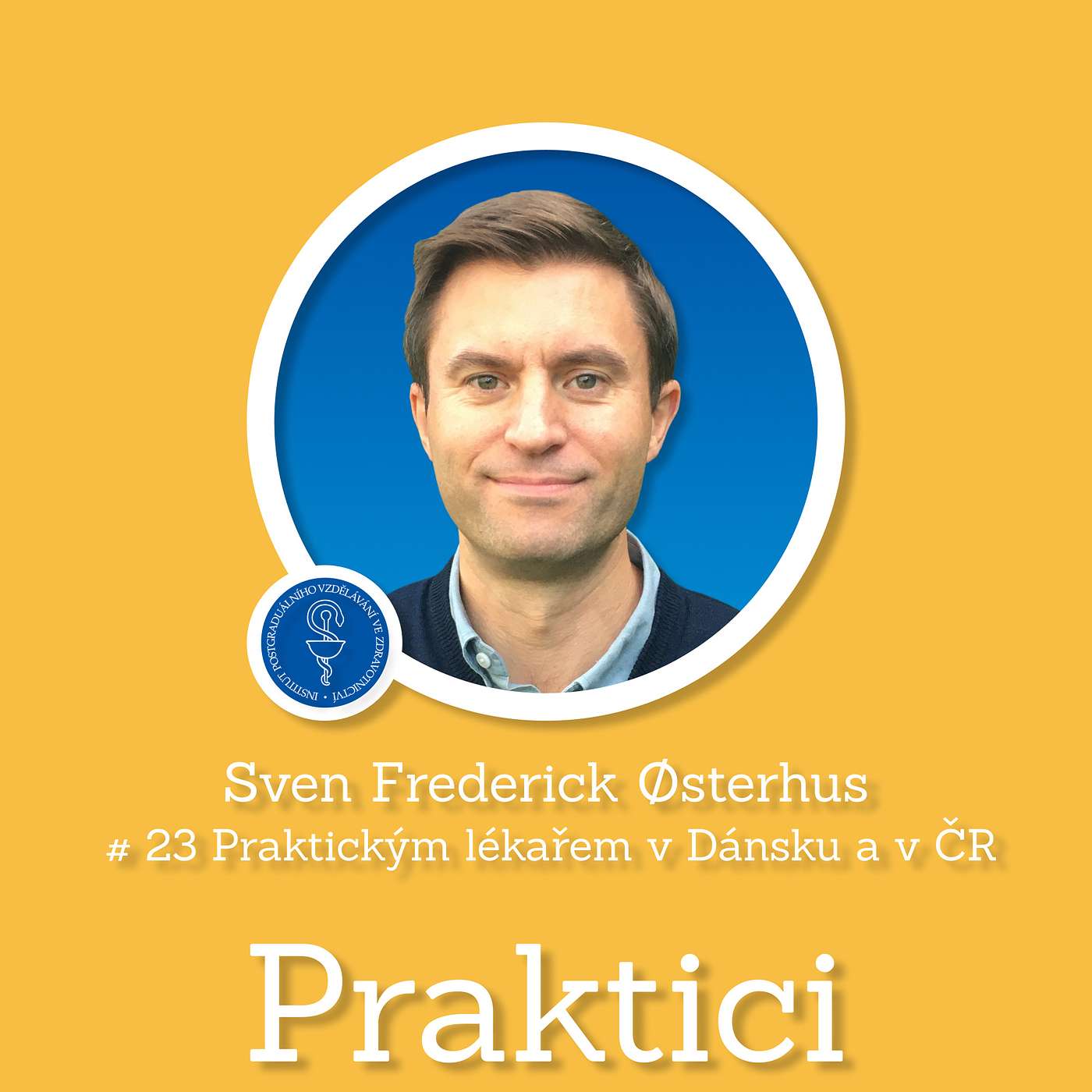 #23 Praktickým lékařem v Dánsku a v ČR | Sven Frederick Østerhus episode artwork