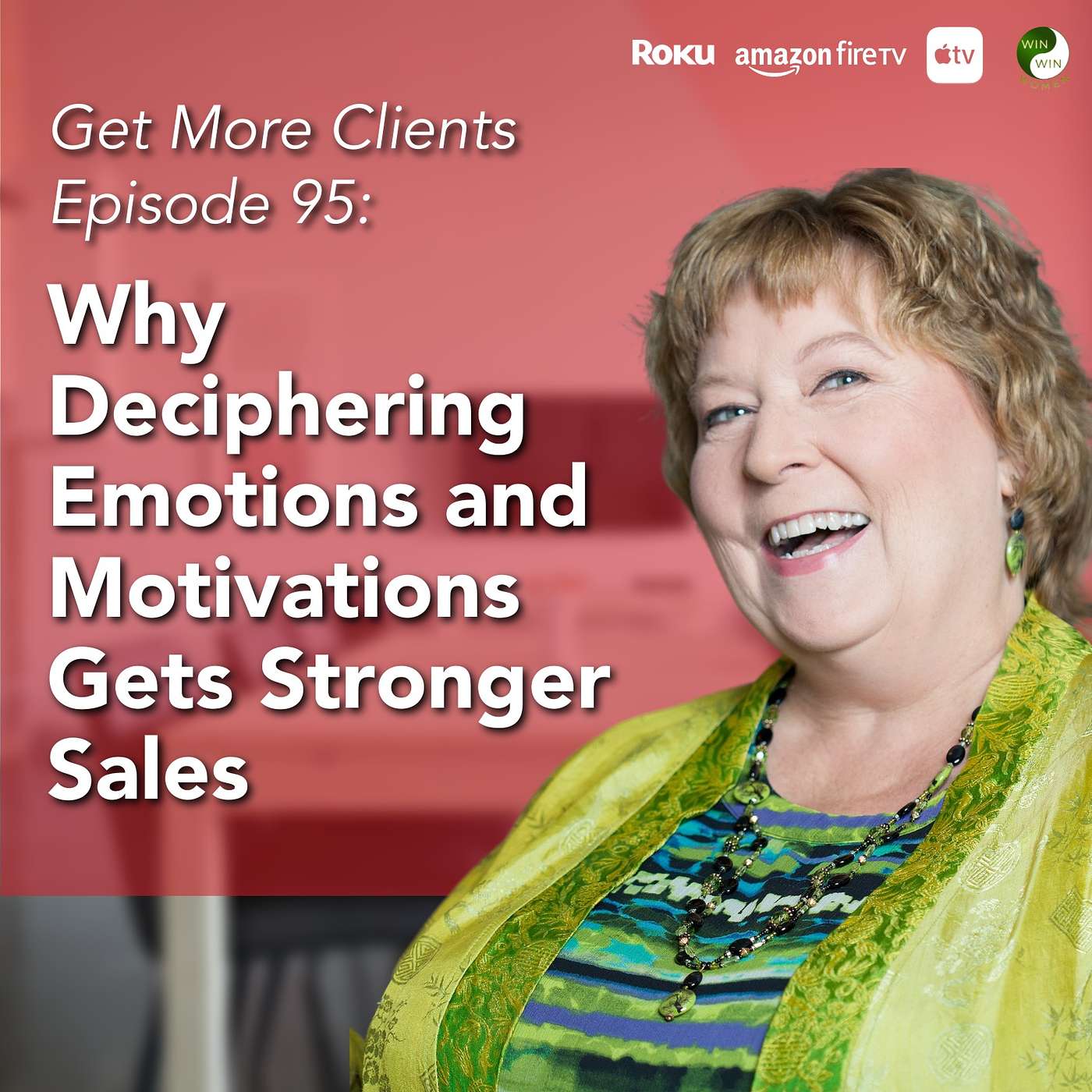Why Deciphering Emotions and Motivations Gets Stronger Sales