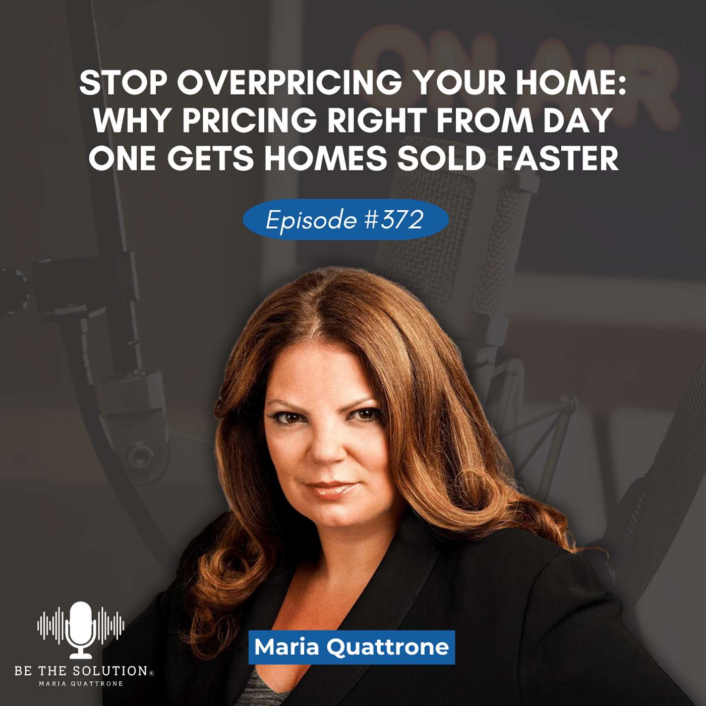 Be the Solution with Maria Quattrone
