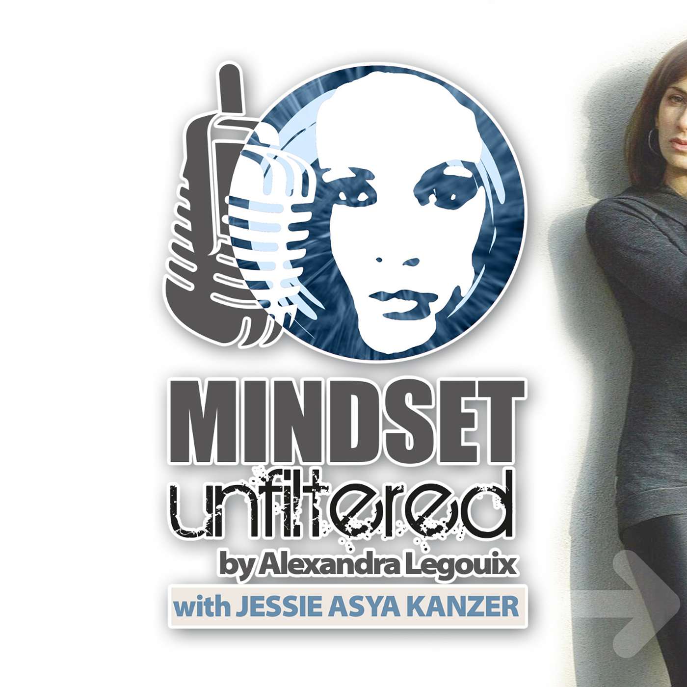 Mindset Unfiltered by Alexandra Legouix